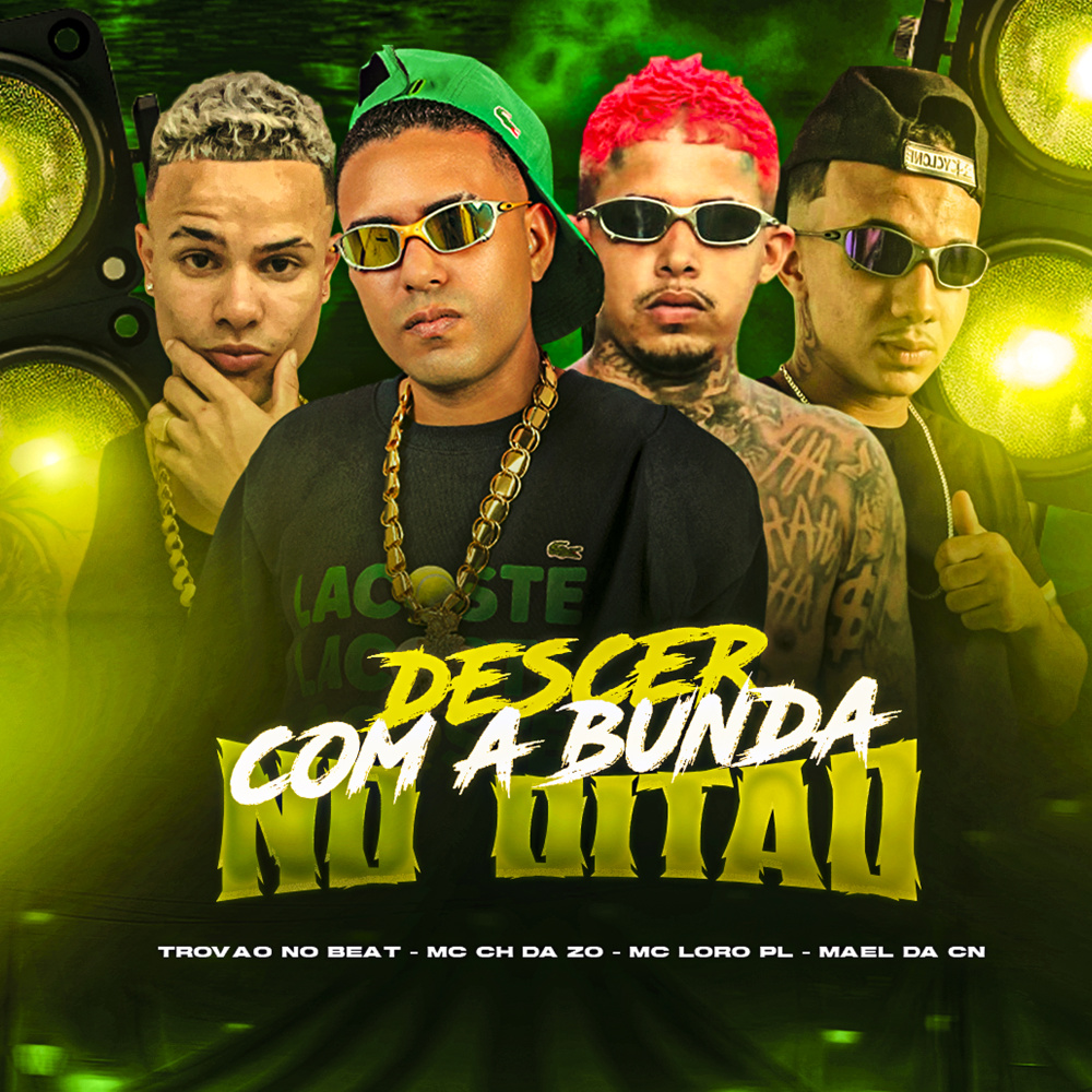 Descer Com a Bunda no Oitão (feat. Mael da CN & IARLEY DO LJ) (Explicit)