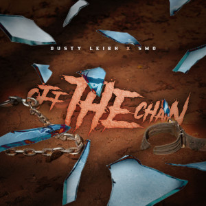 Album Off the Chain from Dusty Leigh