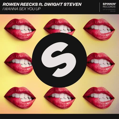 I Wanna Sex You Up (feat. Dwight Steven) (Explicit)