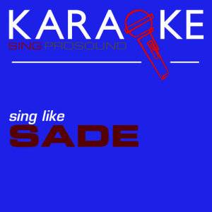 收聽ProSound Karaoke Band的Your Love Is King (In the Style of Sade) [Karaoke with Background Vocal]歌詞歌曲