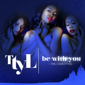 ดาวน์โหลดและฟังเพลง Be with You (This Christmas) พร้อมเนื้อเพลงจาก TTYL