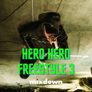 Martin Matys的專輯Hero Hero freestyle 3 (Explicit)