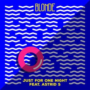 收聽Blonde的Just For One Night歌詞歌曲