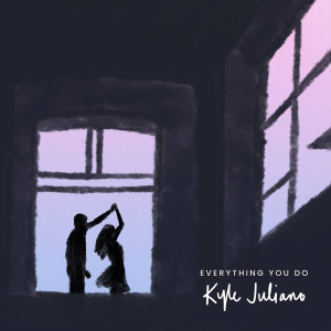 Kyle Juliano的專輯Everything You Do