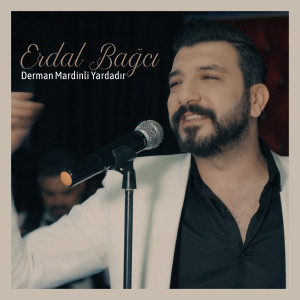 ดาวน์โหลดและฟังเพลง Derman Mardinli Yardadır พร้อมเนื้อเพลงจาก Erdal Bağcı