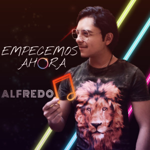 收听Alfredo的Empecemos Ahora歌词歌曲