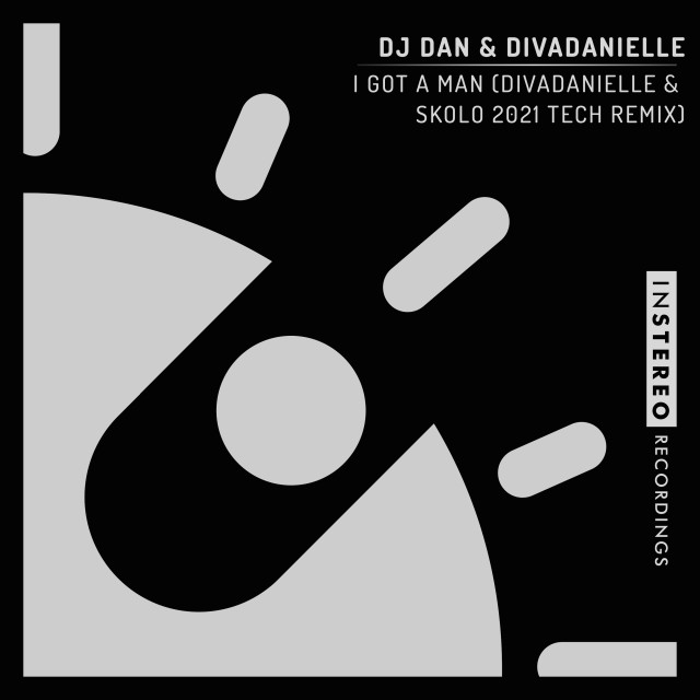 DJ Dan的專輯I Got a Man (Divadanielle & Skolo 2021 Tech Remix)