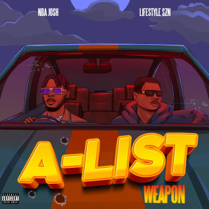 收聽NBA JOSH的A List Weapon歌詞歌曲