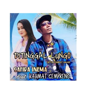 Dengarkan Ditinggal Lungo lagu dari Safira Inema dengan lirik