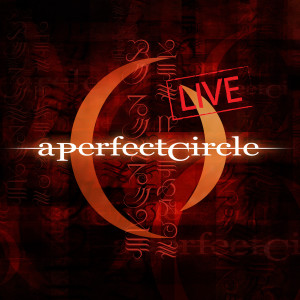 A Perfect Circle的专辑Mer De Noms - Live