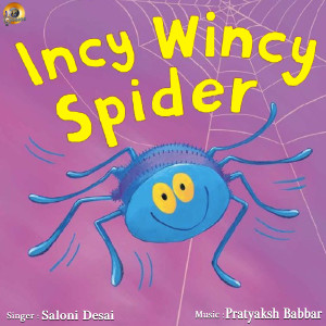 收听SALONI DESAI的Incy Wincy Spyder (Kids Songs)歌词歌曲