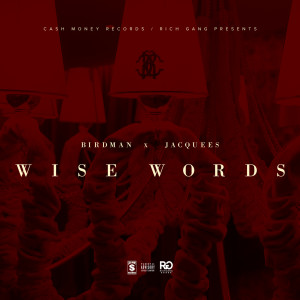 ดาวน์โหลดและฟังเพลง Wise Words พร้อมเนื้อเพลงจาก Rich Gang
