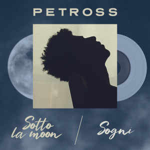 Listen to Sotto la moon song with lyrics from Petross