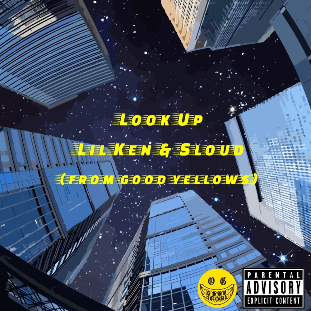 Look Up (Lil Ken&Sloud) (Explicit)