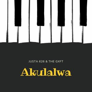 收聽Justa 626的Akulalwa (Emzini Wabantu) (feat. The Gxft)歌詞歌曲