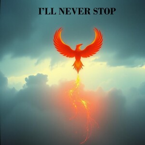 Listen to I’LL NEVER STOP song with lyrics from Ican