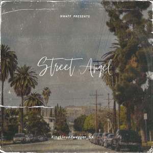 收聽KingLloydZweggar_SA的Street_Angel_-by_KingLloydZweggar_SA歌詞歌曲