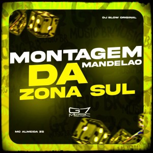 Listen to Montagem Mandelao da Zona Sul (Explicit) song with lyrics from DJ BLOW ORIGINAL