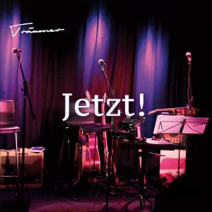 Album Jetzt! oleh Traumer