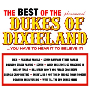 收聽Dukes Of Dixieland的When the Saints Go Marching In歌詞歌曲