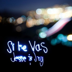 ดาวน์โหลดและฟังเพลง Si Te Vas พร้อมเนื้อเพลงจาก Jesse & Joy