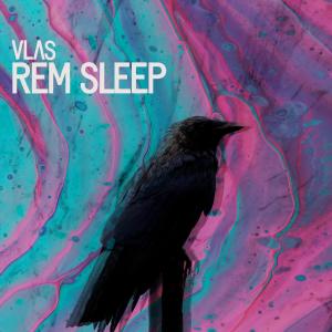 ดาวน์โหลดและฟังเพลง Rem Sleep พร้อมเนื้อเพลงจาก Vlas