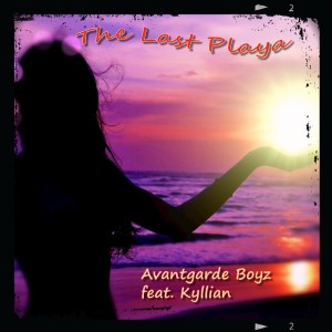 ดาวน์โหลดและฟังเพลง The Last Playa พร้อมเนื้อเพลงจาก Avantgarde Boyz