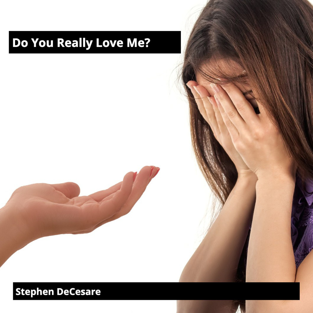 Do You Really Love Me?