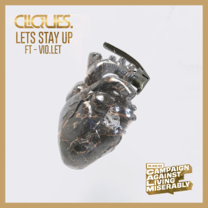 CLIQUES.的專輯Lets Stay Up