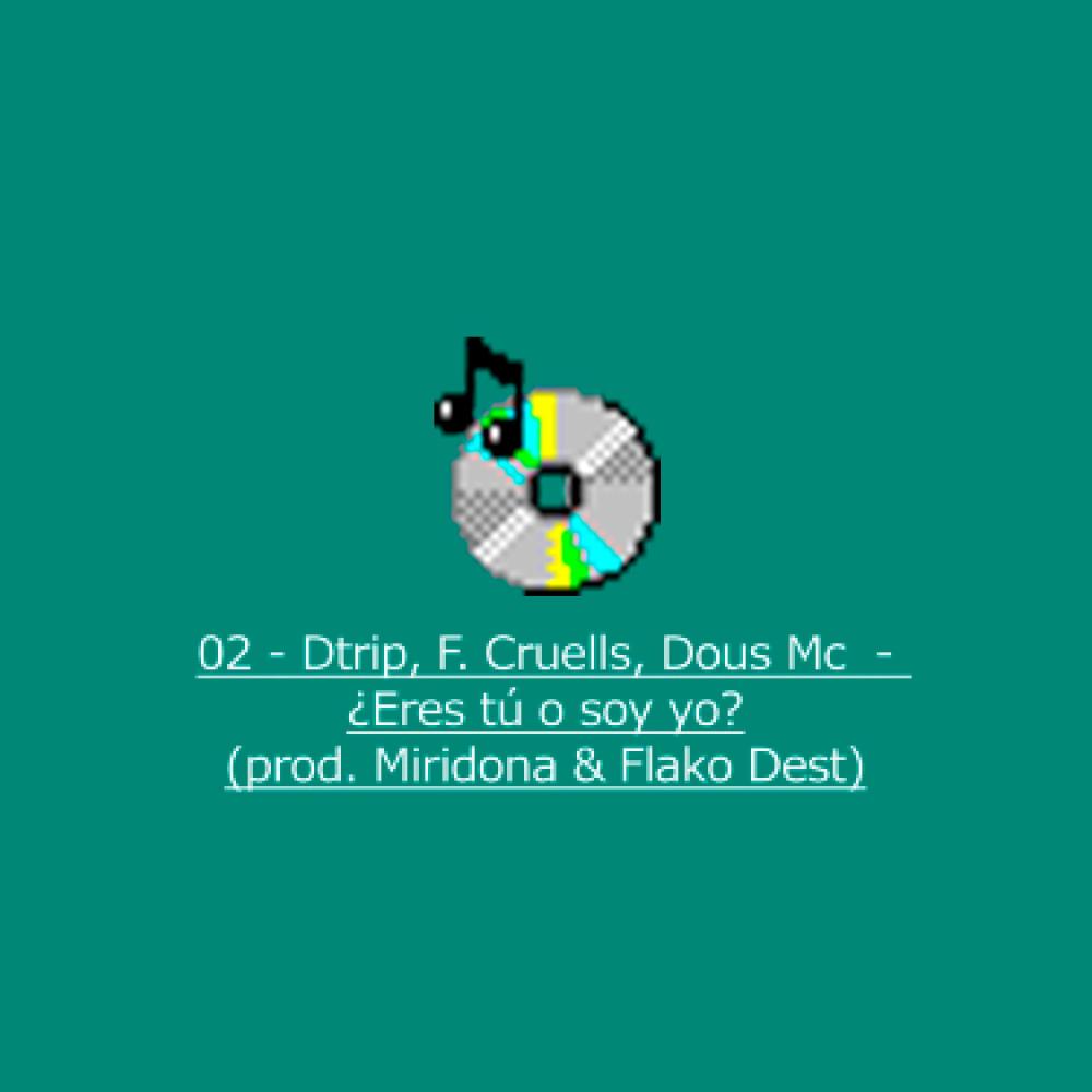 ¿Eres tú o soy yo? (feat. F. Cruells, Dous Mc, Flako Dest & Miridona) (Explicit)