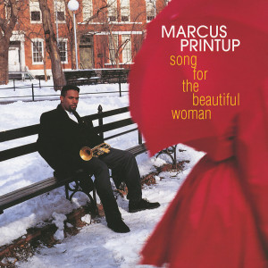 Marcus Printup的專輯Song For The Beautiful Woman