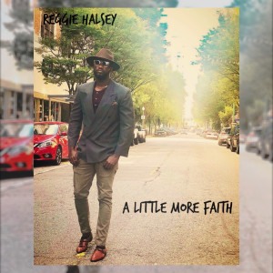 Album A Little More Faith from Reggie Halsey