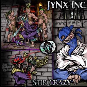 Jynxinc的專輯Stir Crazy (Explicit)