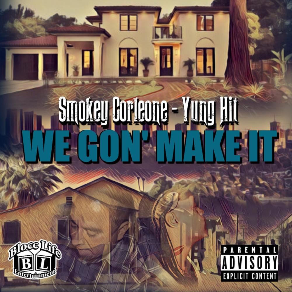 We Gon' Make It (feat. Yung Hit) (Explicit)