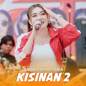 อัลบัม Kisinan 2 ศิลปิน Andra Kharisma