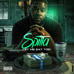 Album Let Me Eat Too (Explicit) from Spitta