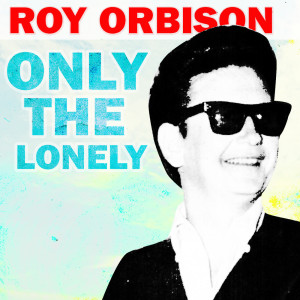 ดาวน์โหลดและฟังเพลง Love Hurts พร้อมเนื้อเพลงจาก Roy Orbison & Friends