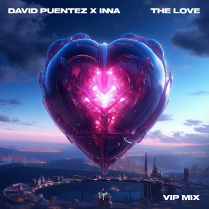 Inna的專輯The Love (VIP Mix)