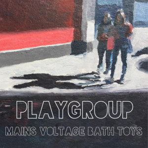 Album Mains Voltage Bath Toys oleh Playgroup