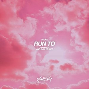 收聽Phora的Run To (Explicit)歌詞歌曲