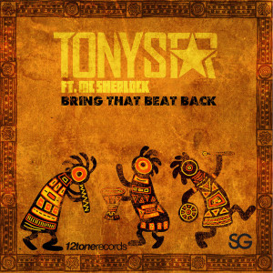 Bring That Beat Back dari Tony Star