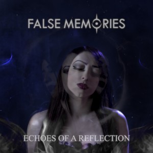 อัลบัม Echoes of a Reflection ศิลปิน False Memories