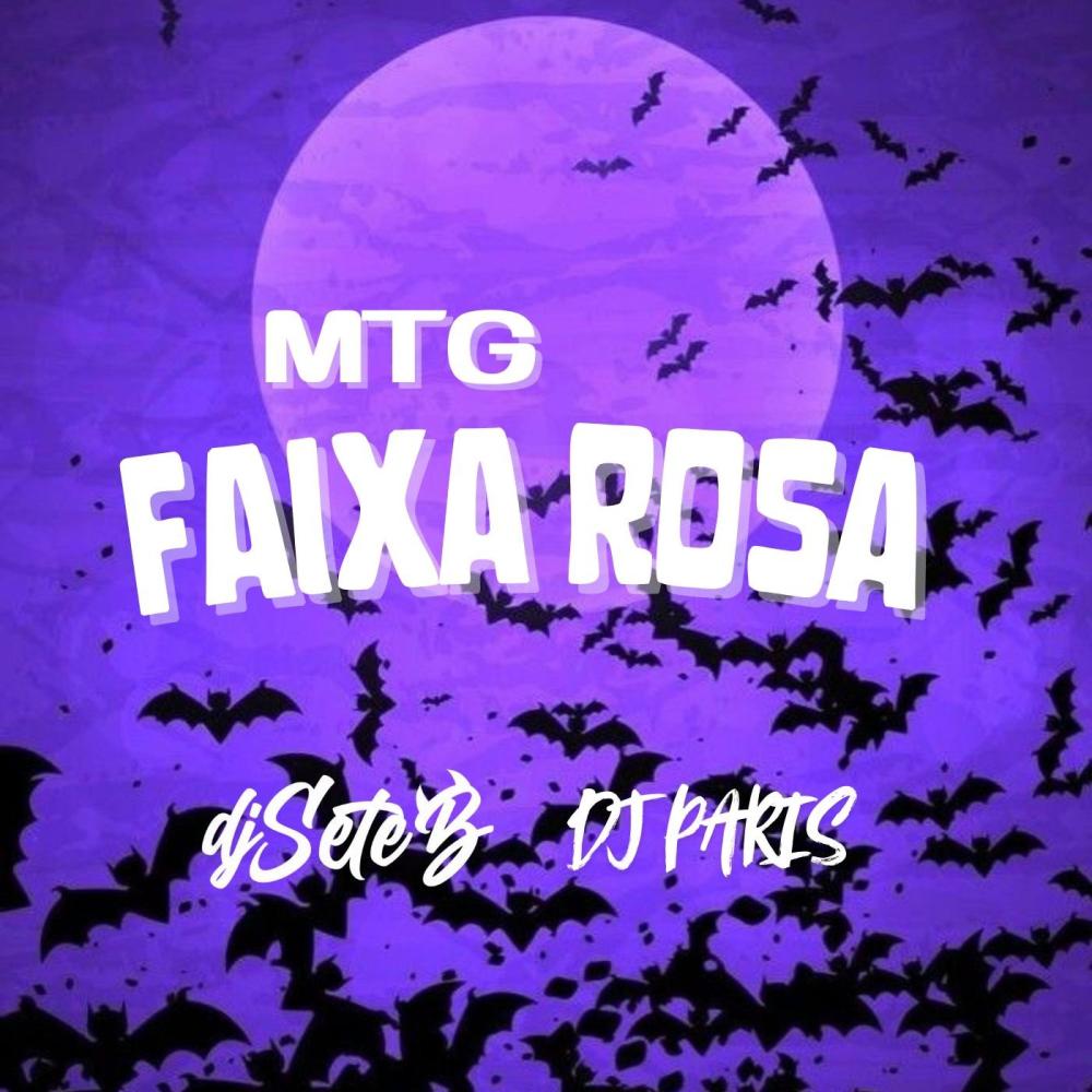 MTG FAIXA ROSA (feat. MC MILA & DJ PARIS|Explicit)