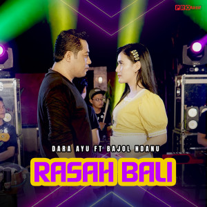 Listen to Rasah Bali song with lyrics from Dara Ayu