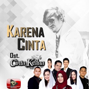 ดาวน์โหลดและฟังเพลง Karena Cinta (From "Cinta Kedua") พร้อมเนื้อเพลงจาก Ian Kasela