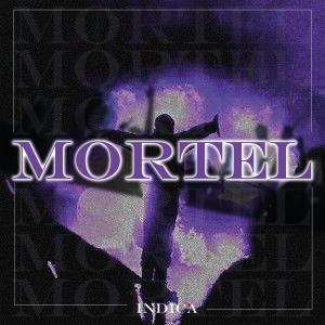 Indica的專輯Mortel (Explicit)
