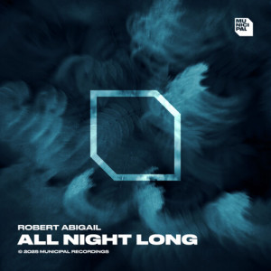 Album All Night Long from Robert Abigail