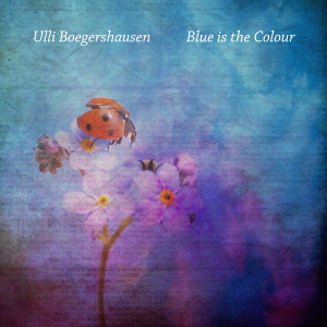 Ulli Bogershausen的專輯Blue Is the Colour