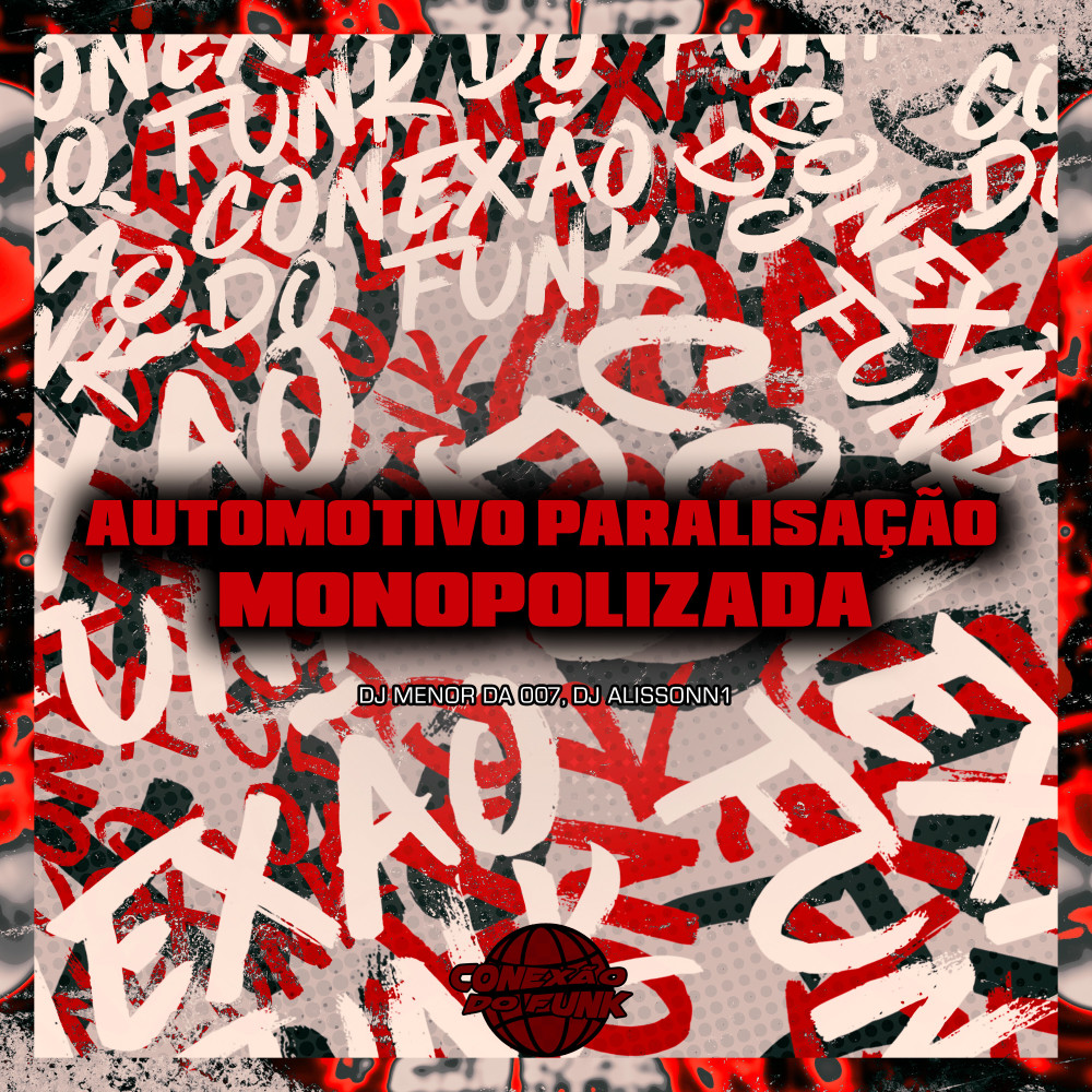 Automotivo Paralisação Monopolizada (feat. Mc Gw & MC BM OFICIAL) (Explicit)