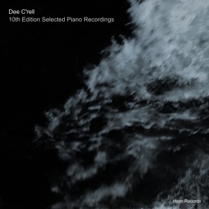 อัลบัม 10th Edition Selected Piano Recordings ศิลปิน Dee C'rell